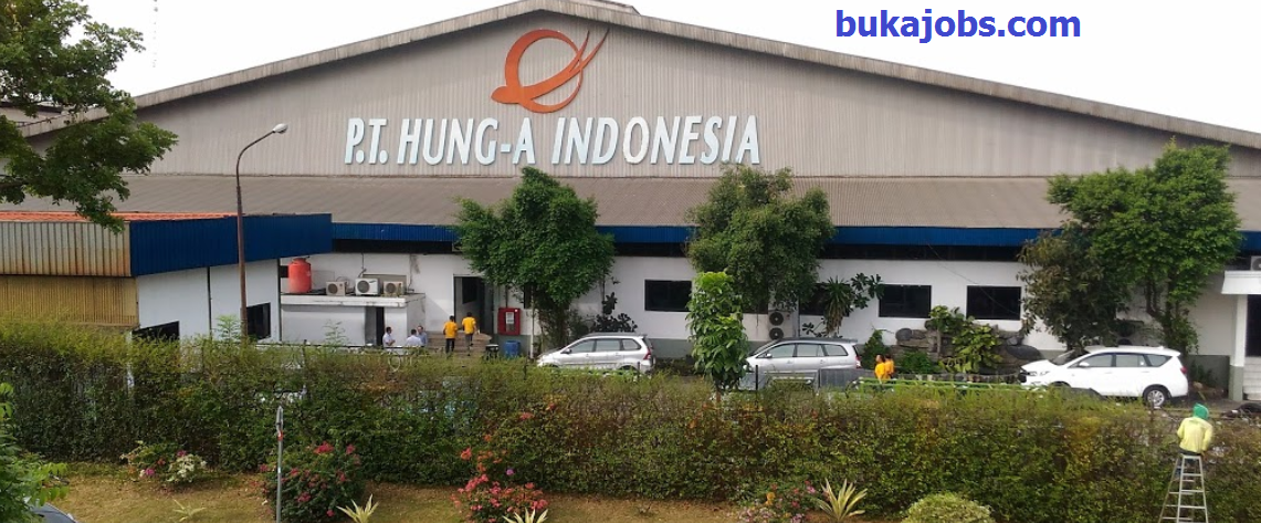 Lowongan Kerja PT Hung-A Indonesia 2019