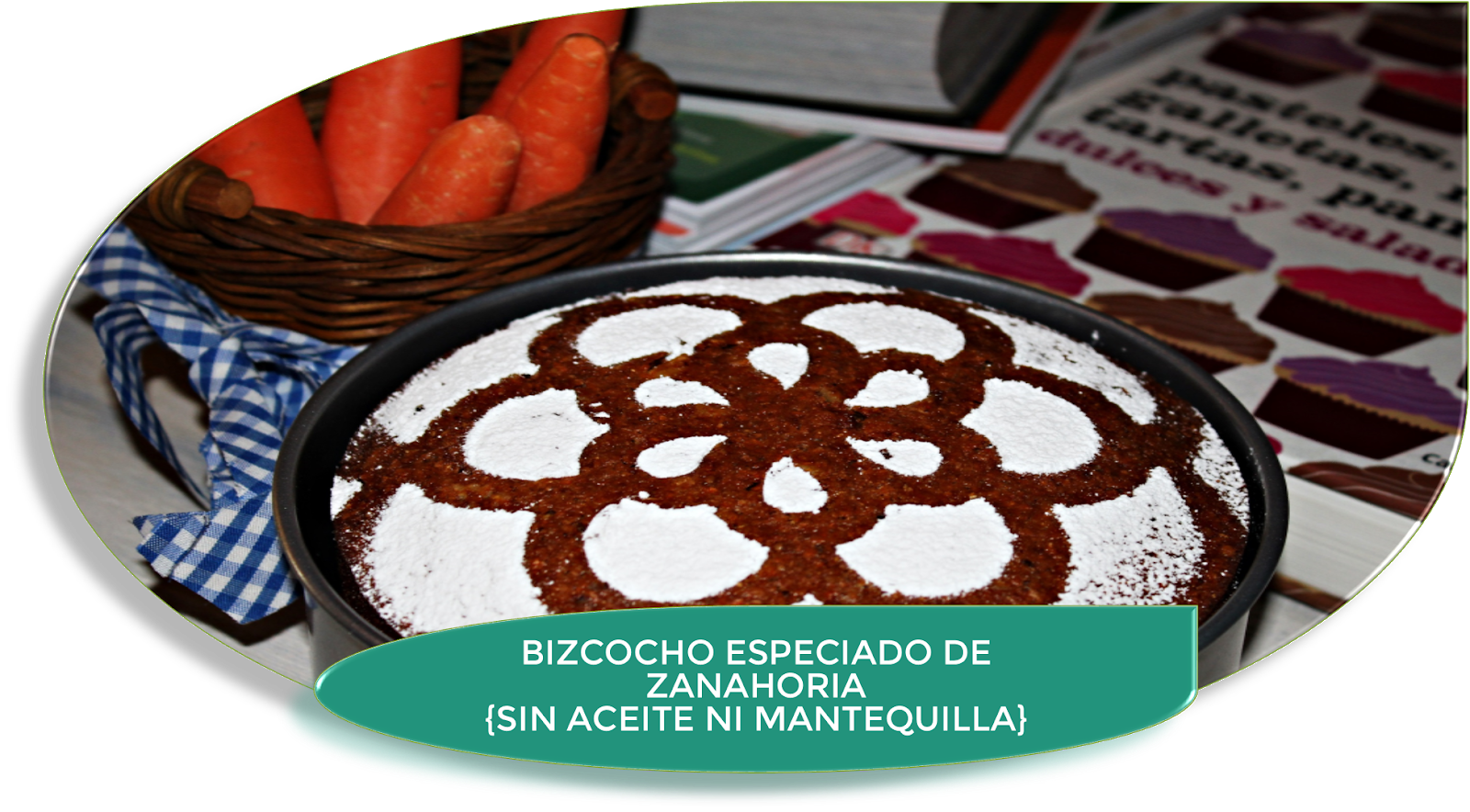 BIZCOCHO DE ZANAHORIA ESPECIADO SIN MANTEQUILLA NI ACEITE ¡DELICIOSO!