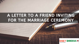 A letter to a friend inviting for the marriage ceremony