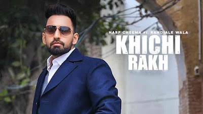 Khichi Rakh Lyrics - Harf Cheema