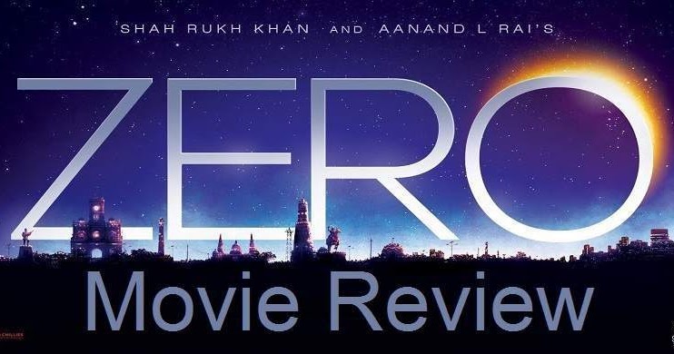 ZERO Movie Review An Intense Emotional Amalgamation of