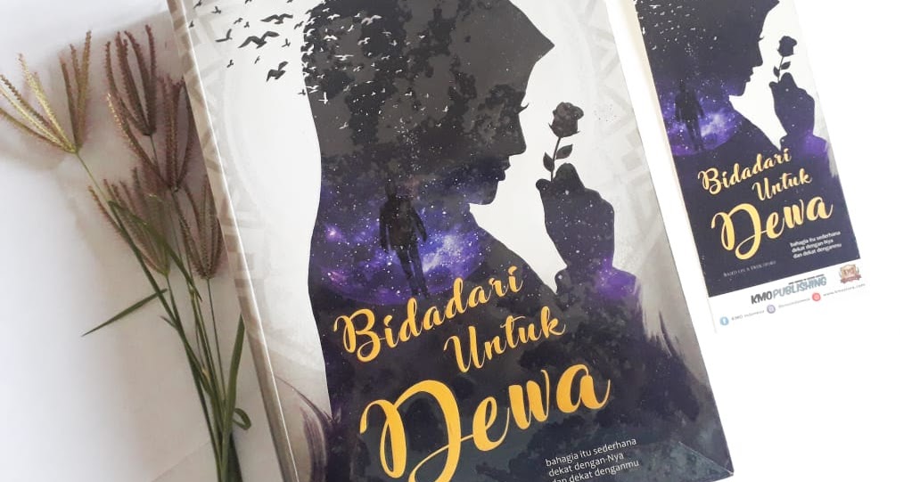 Resensi Bidadari Untuk Dewa Novel Inspiratif Mengawinkan Kisah Cinta Dan Bisnis Because Sharing Is Caring Review Skincare Dan Info Kecantikan Resensi Bidadari Untuk Dewa Novel Inspiratif Mengawinkan Kisah Cinta Dan Bisnis Because Sharing Is Caring Review Skincare Dan Info Kecantikan
