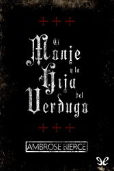 Portada del libro completo el monje y la hija del verdugo Descargar pdf gratis