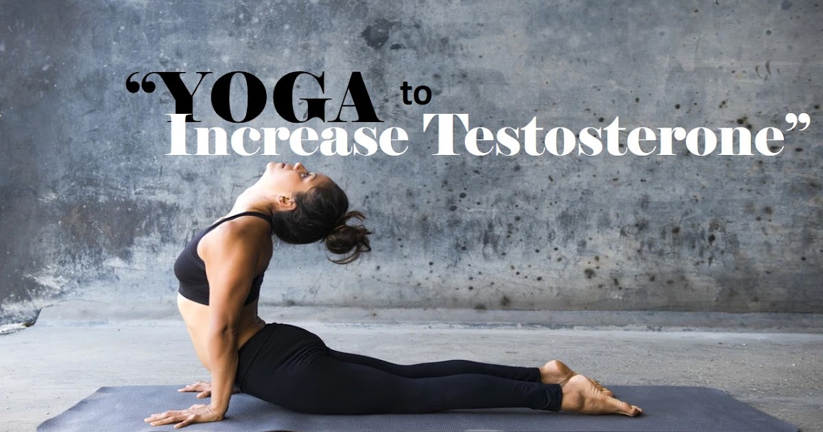 Yoga to increase Testosterone