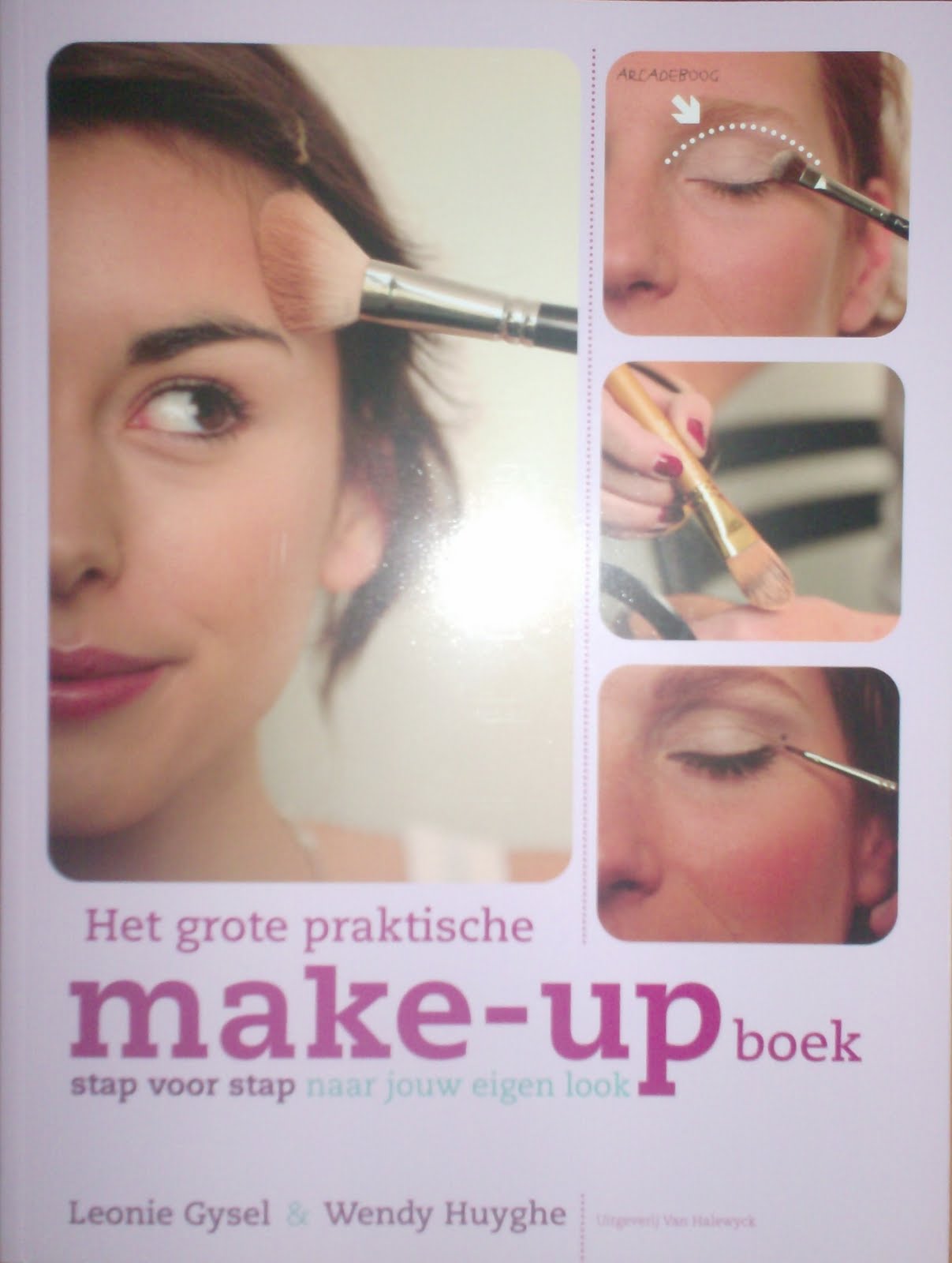 Because beauty is a passion: grote praktische boek Leonie Gysel & Wendy Huyghe