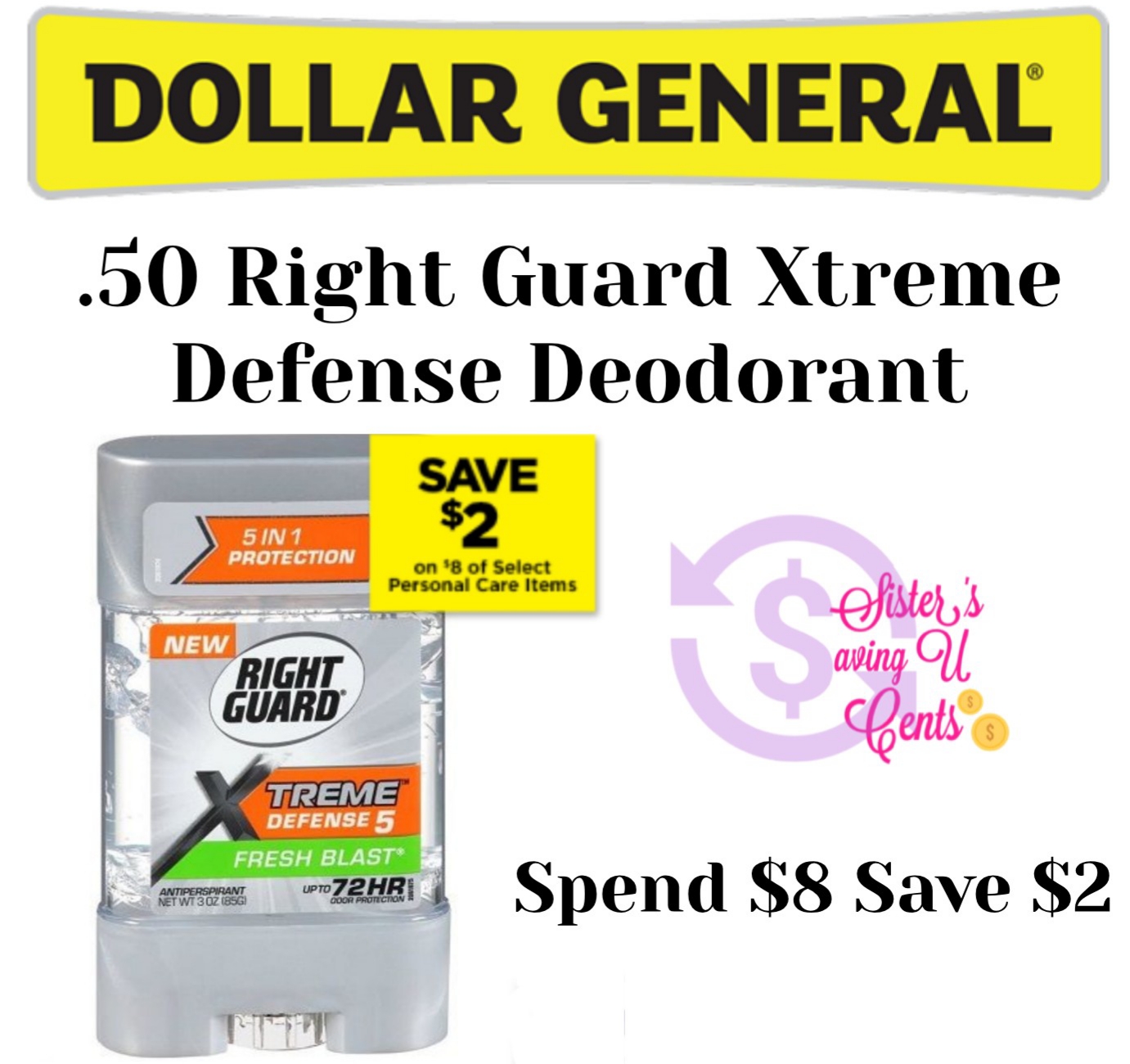 .50 Right Guard Xtreme Defense Deodorant At Dollar General
