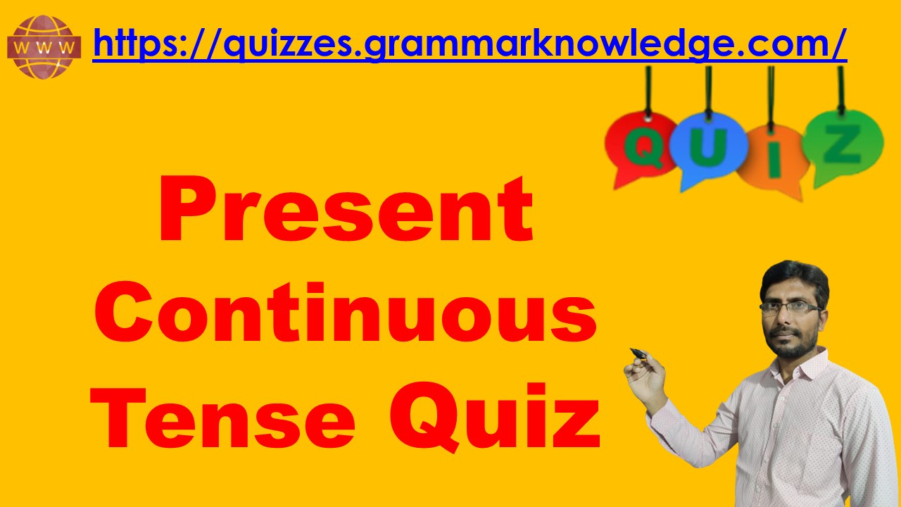 present-continuous-tense-quiz-present-continuous-tense-exercise-worksheet-grammar-test