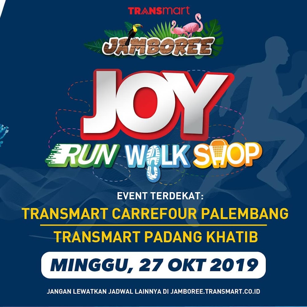 Joy: Run Walk Shop - Transmart Carrefour Palembang City Center • 2019 Joy: Run Walk Shop - Transmart Carrefour Palembang City Center • 2019