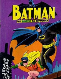 Read Batman: From the 30's to the 70's comic online