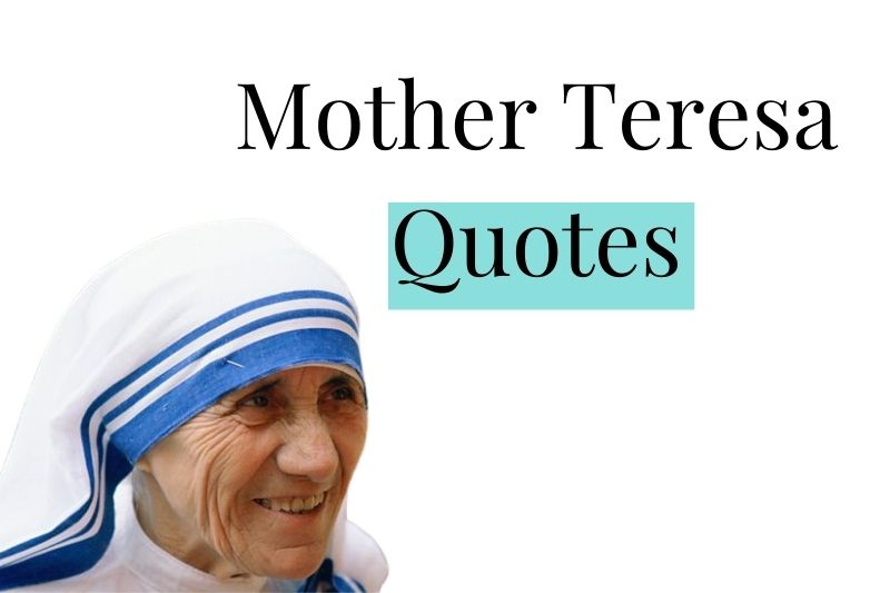 Mother Teresa Servant Leadership Quotes