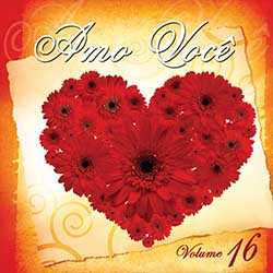 Baixar CD Gospel Amo Você Vol. 16 Baixar CD Gospel Amo Você Vol. 16