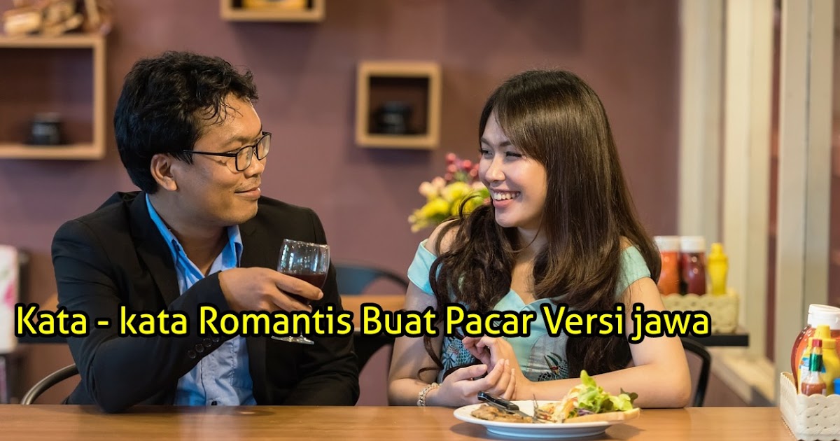 Populer 71+ Kata Kata Cinta Bahasa Jawa Buat Pacar