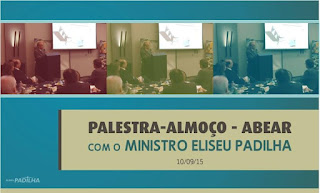 Eliseu Padilha participa de evento da Abear