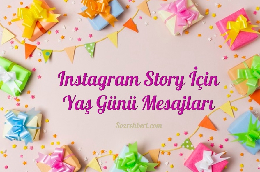 instagram dogum gunu story sozleri sozrehberi