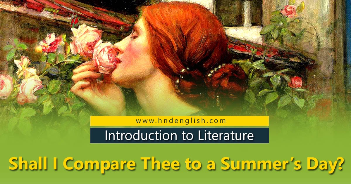 Shall I Compare Thee to a Summer’s Day? Introduction to Literature
