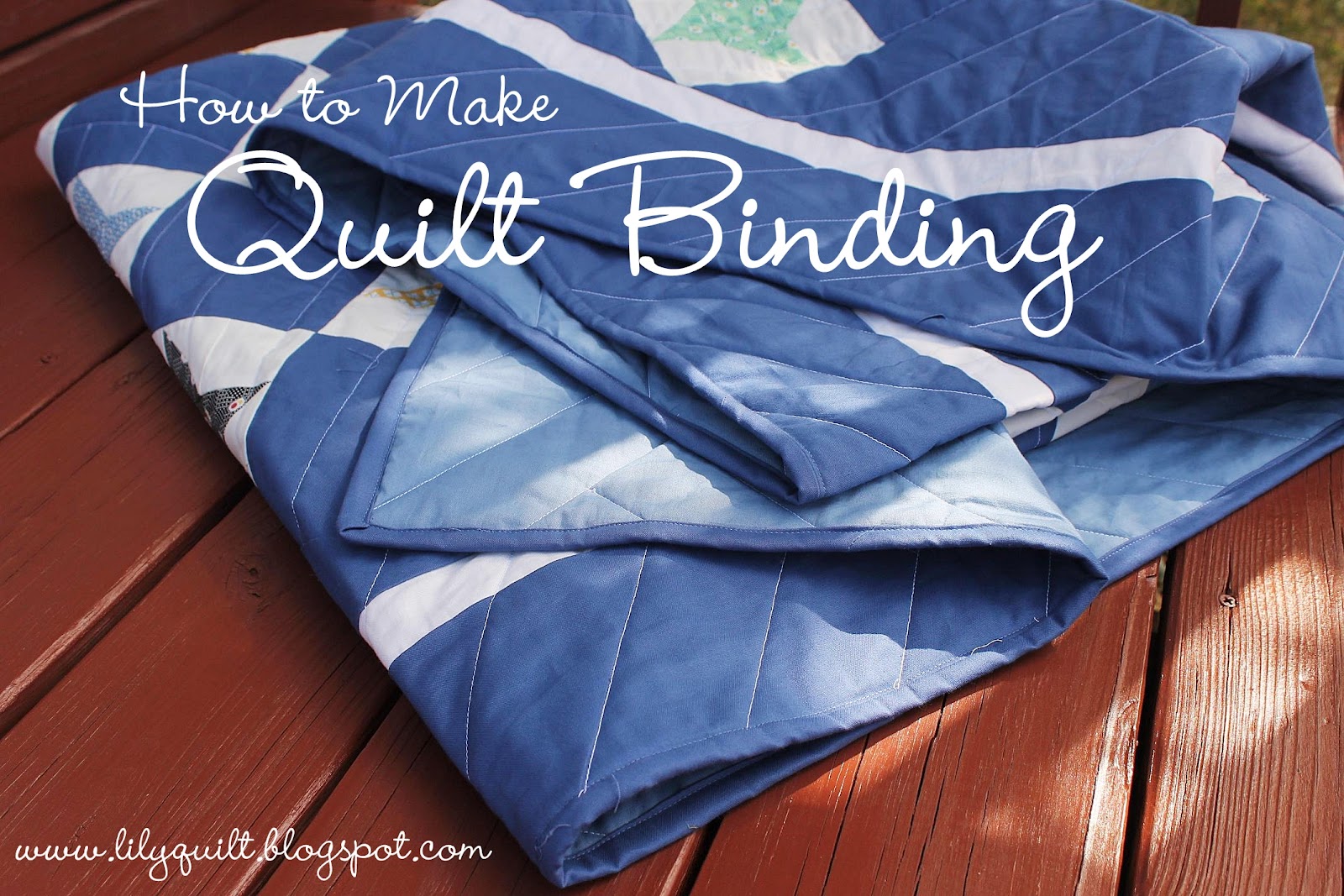 Lilyquilt How to Make Quilt Binding