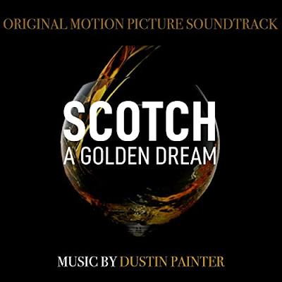 Scotch A Golden Dream Soundtrack Dustin Painter