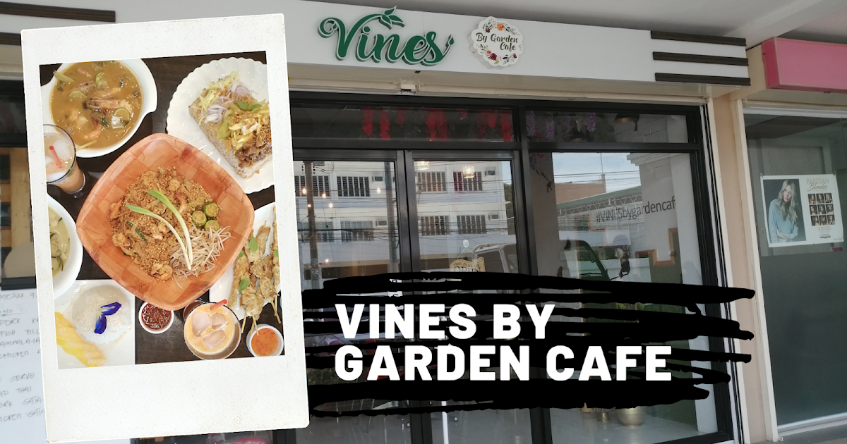 VINES by Garden Cafe DAVAO FOODIE ONLINE