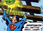 Kryptonite - Stronger than Superman!