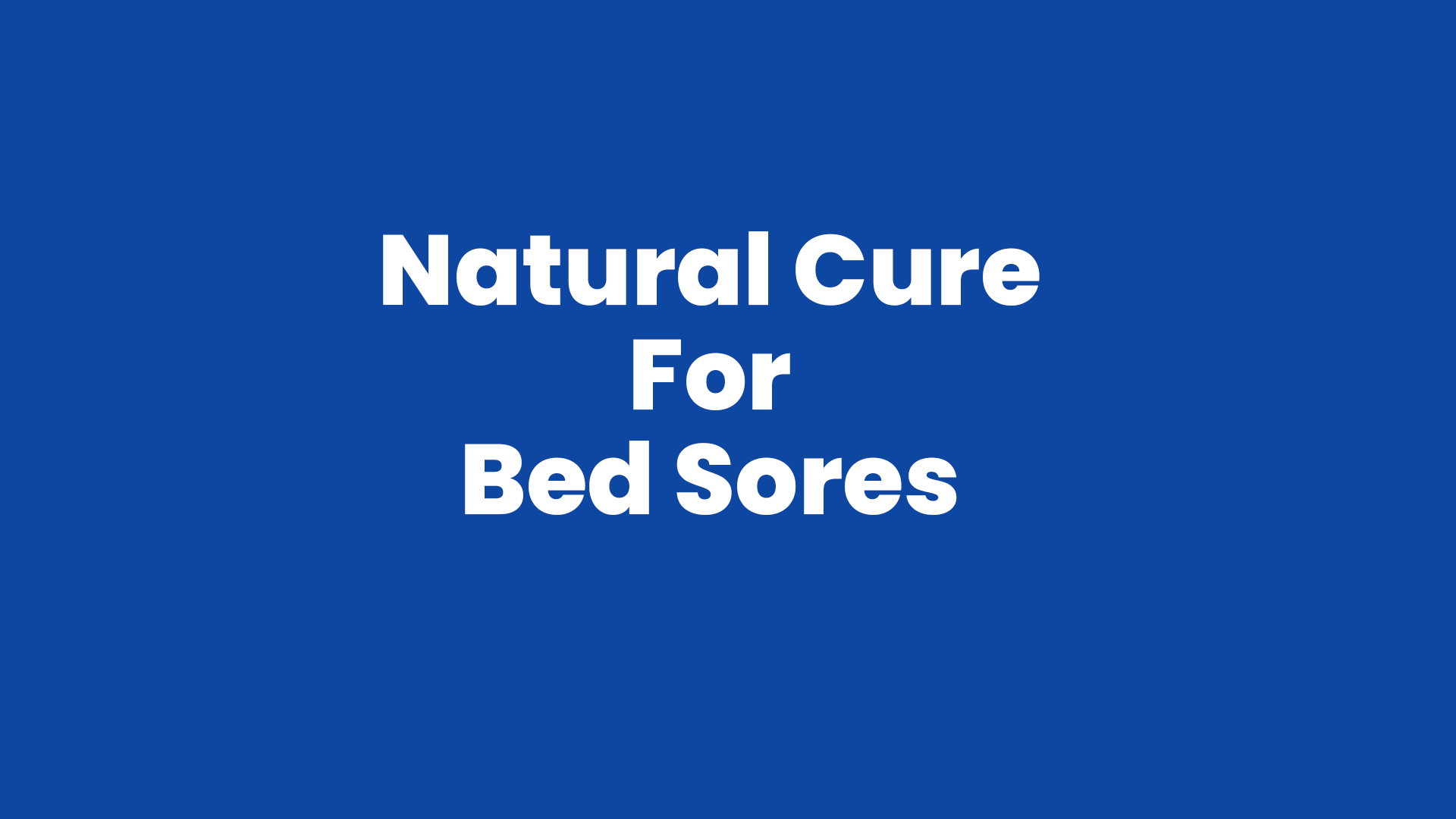 Natural Cure For Bed Sores