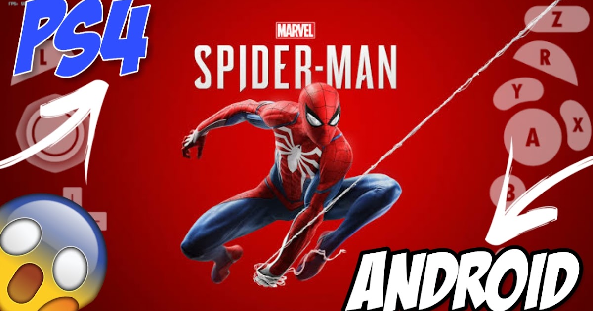 spider man ps4 android spider man ps4 android