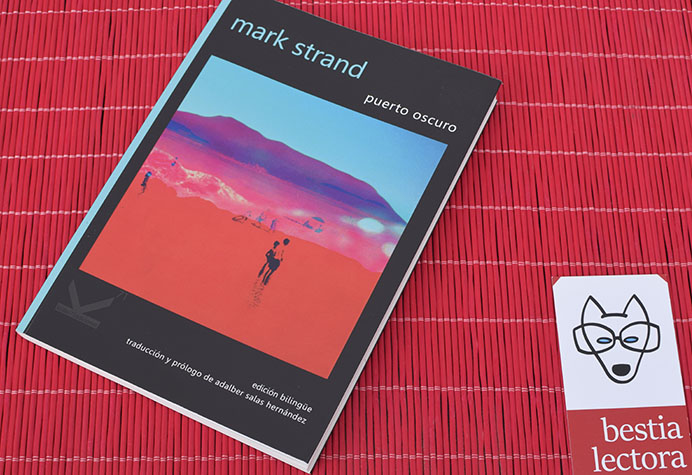 «Puerto oscuro» de Mark Strand. Traducido por Aldalber Salas Hernández (Kriller 71 Ediciones)