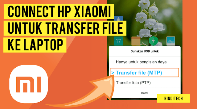 Solusi HP Xiaomi Tidak bisa Connect ke Laptop PC untuk transfer file