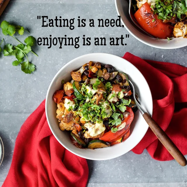 Eating is a need, enjoying is an art