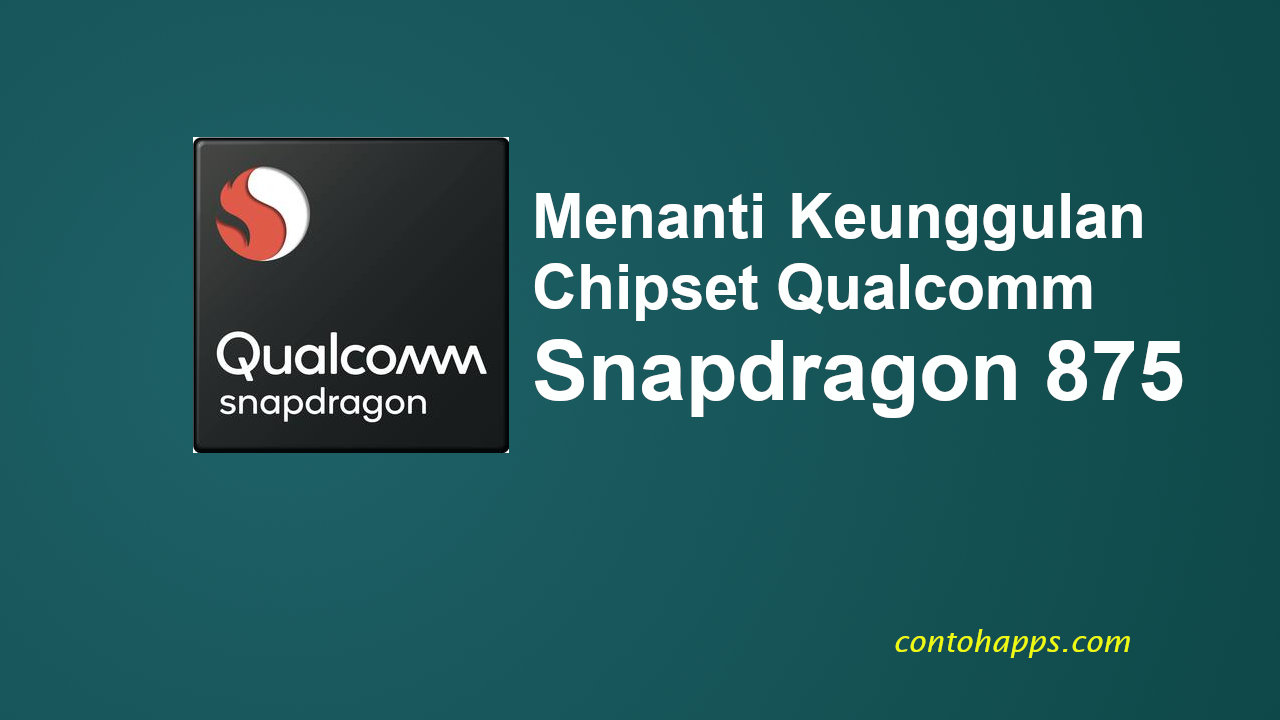Snapdragon 875, apakah akan menjadi chipset terbaik untuk game