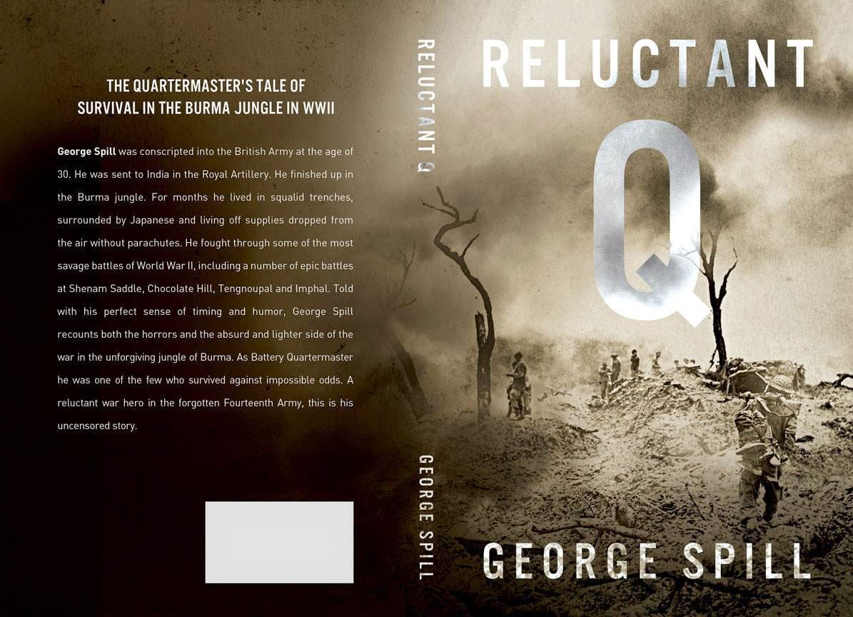 Reluctant Q a quartermaster sergeant's tale of survival in the Burma Jungle in WWII