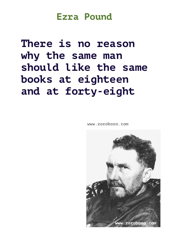 Ezra Pound Quotes. Ezra Pound Poems, Ezra Pound Poetry, Ezra Pound Books, Ezra Pound Inspirational Quotes