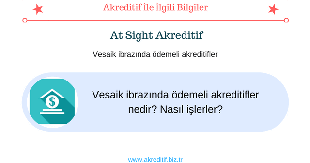 At Sight Akreditif Akreditif Danismanlik Ve Egitim Hizmetleri Ozgur Eker Cdcs