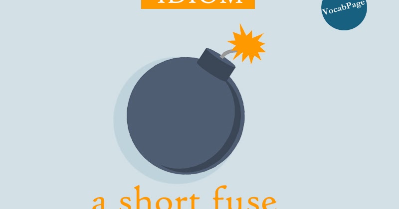 Have A Short Fuse have-a-short-fuse