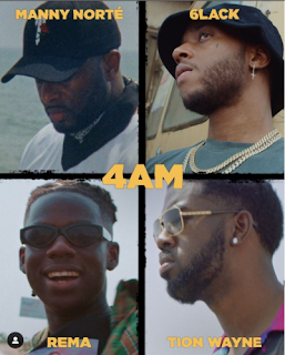 Manny Norté x 6LACK x Rema x Tion Wayne – “4AM”