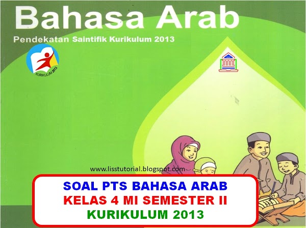 Contoh Soal Pts Uts Mapel Bahasa Arab Kelas 4 Mi Semester 2 Kurikulum 2013 Ruang Pendidikanku