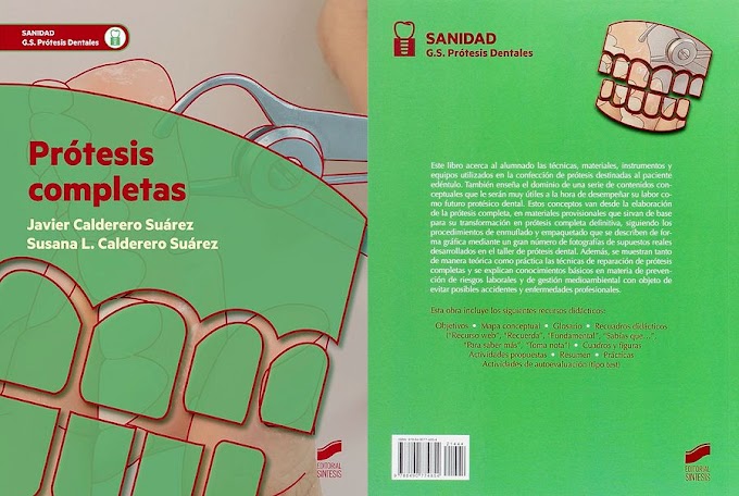 LIBROS DE ODONTOLOGÍA: Prótesis Completas - Javier Calderero Suárez y Susana Lorenza Calderero Suárez