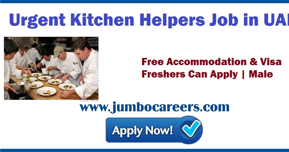 Latest Kitchen Helper Jobs in UAE Free Visa & Freshers