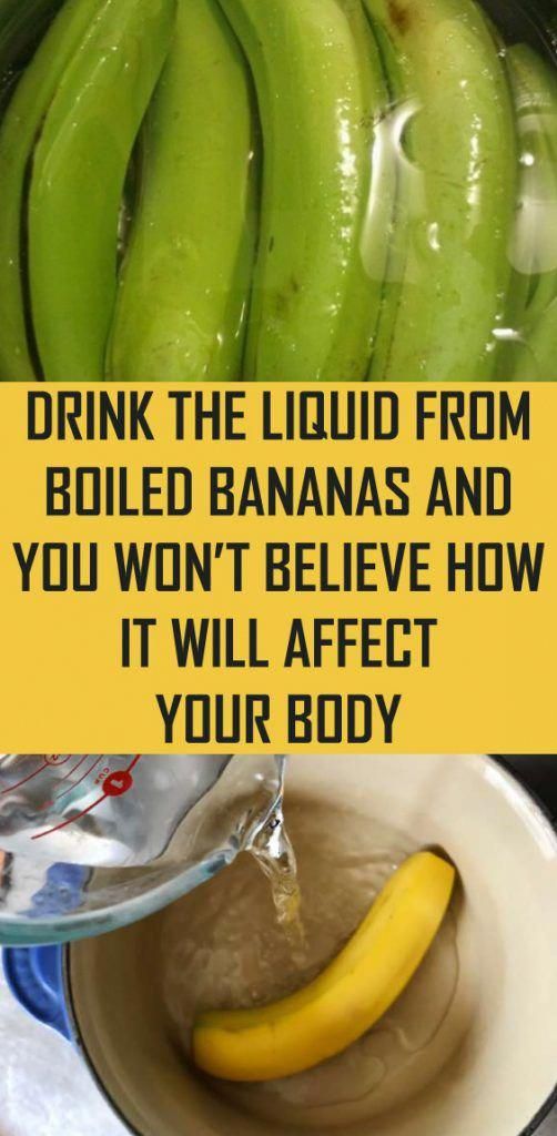 Drink the Liquid From Boiled Bananas and You Won’t Believe How It Will