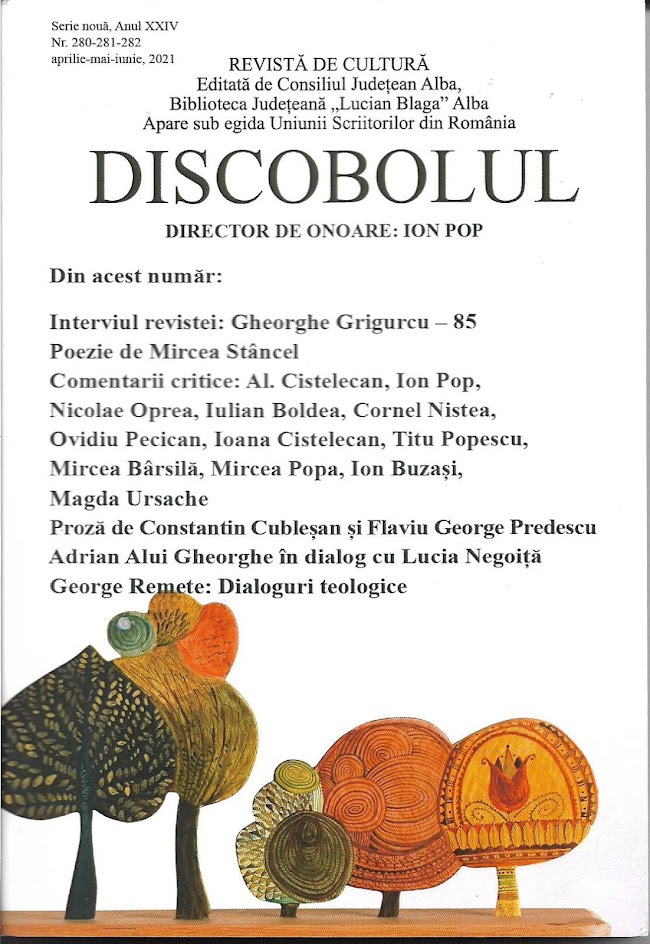 Revista „Discobolul”, nr. 280-281-282 (aprilie-mai-iunie)/2021. Semnal, sumar, redacția. Literatura și viețile scriitorului