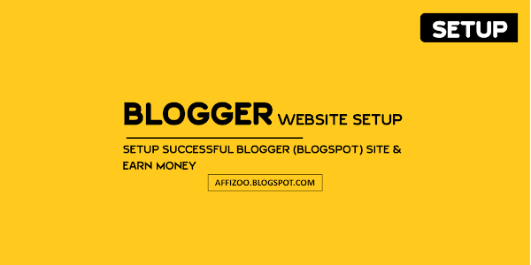 How To Start A Free Blogspot Blog? ~ 10 Steps With Begineers Guide