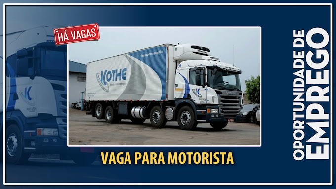 Transportadora Kothe abre vagas para Motorista em 3 Estados 