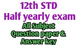 12th STD Half yearly exam Question and Answer key 2019