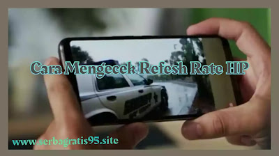 Cara Mengecek Refresh Rate Semua Tipe HP Cara Cek Refresh Rate HP Android