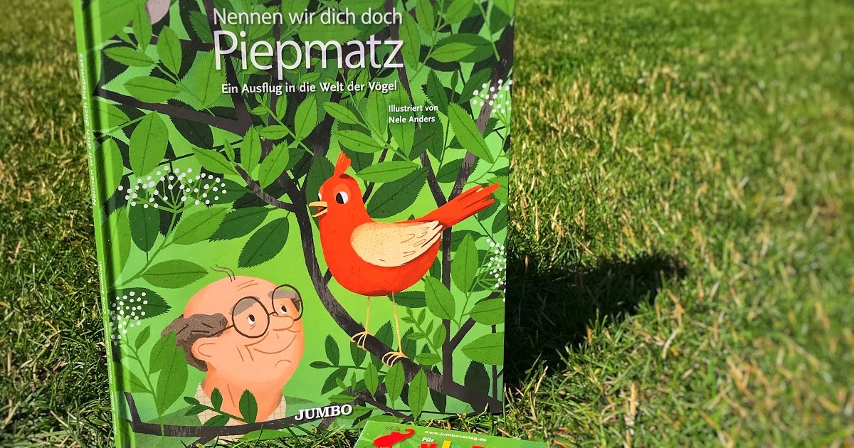�Nennen wir dich doch Piepmatz Ein Ausflug in die Welt