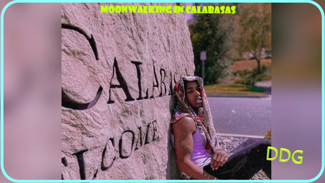 Moonwalking In Calabasas Lyrics DDG LyricsBoutique