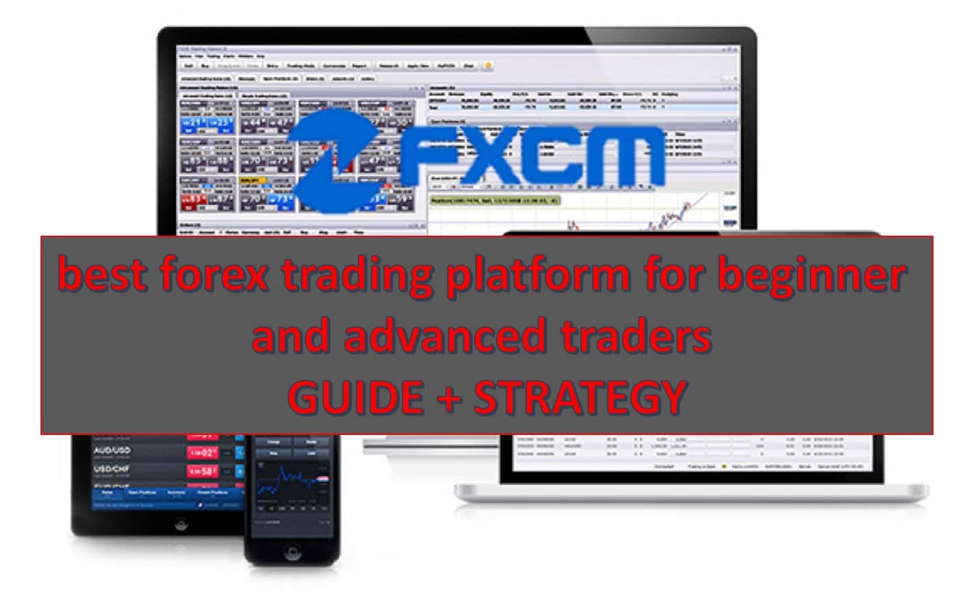 ???? FXCM | best trading platform ????| best forex brokers ...