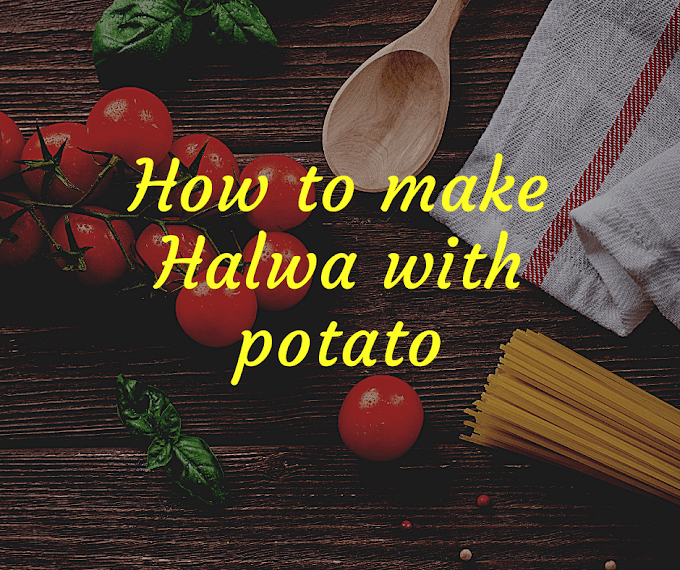 आलू से हलवा कैसे बनाएं, How to make Halwa with potato