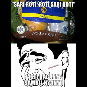 Meme Sari Roti Ini Bikin Anda Tertawa Ngakak Meme Sari Roti Ini Bikin Anda Tertawa Ngakak