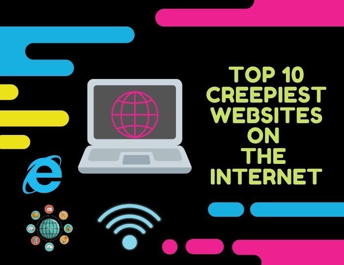 Top 10 Scary or Creepiest sites on the Weird sites