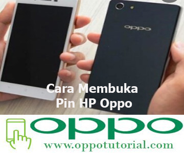 Cara Membuka Pin HP Oppo